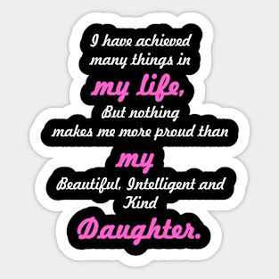 My Life My Daughter Slogan Sticker